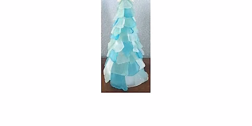 Tumbled \u201cSea Glass\u201d Holiday Tree Workshop