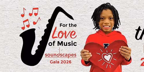 Soundscapes Gala 2026 - For the Love of Music