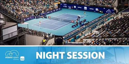 Miami Open - Stadium Session 18