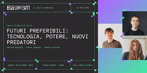 Futuri preferibili: tecnologia, potere, nuovi predatori
