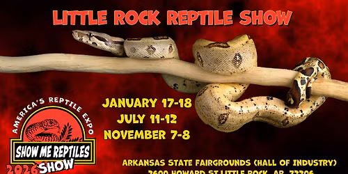 Little Rock Reptile Expo (Show Me Reptile Show)