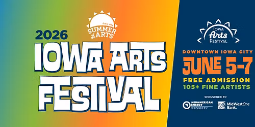 2026 Iowa Arts Festival | June 5\u20137