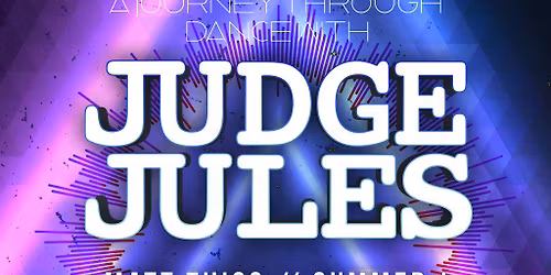 A Journey Through Dance with Judge Jules