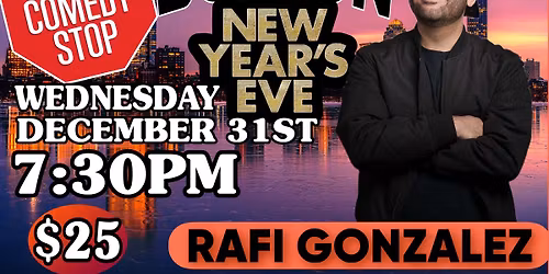 SPECIAL EVENT NYE 2025 with RAFI GONZALEZ WEDNESDAY Dec. 31st 