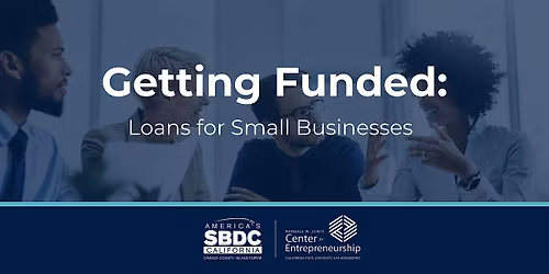 Getting Funded: Loans for Small Businesses