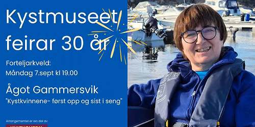 Forteljarkveld: \u00c5got Gammersvik "Kystkvinnene - f\u00f8rst opp og sist i seng"