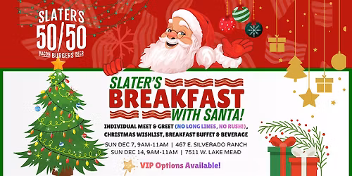 \u2728 Breakfast with Santa at Slater's 50\/50 - Lake Mead Location
