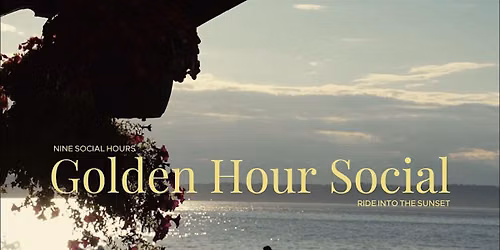 NSH: Golden Hour Social