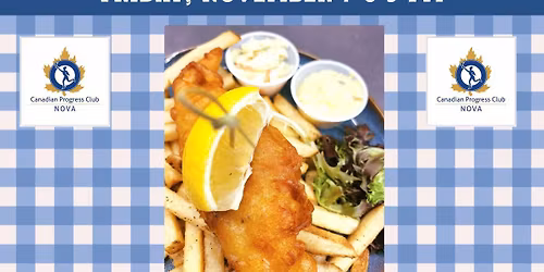 Canadian Progress Club NOVA East Coast Fish & Chips Night