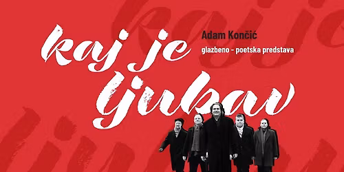 Adam Kon\u010di\u0107: KAJ JE LJUBAV