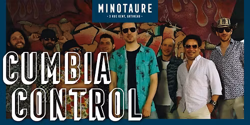 Cumbia Control + soir\u00e9e latine au Minotaure