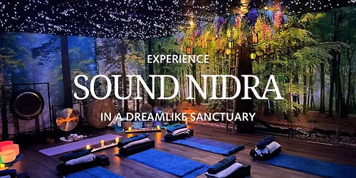 Experience Sound Nidra in a Dreamlike Sanctuary \u2728