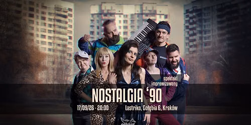Nostalgia '90 - retro komedia improwizowana