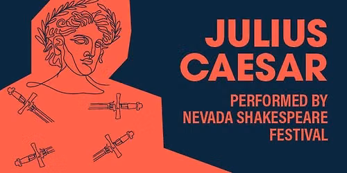 Julius Caesar Presented by Nevada Shakespeare Festival