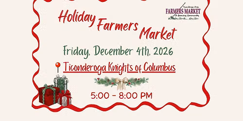 Ticonderoga Area Farmers Market - Holiday Market