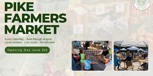 Pike Farmers Market - 2026 Season