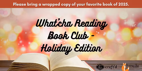 What'cha Reading - The Holiday Edition