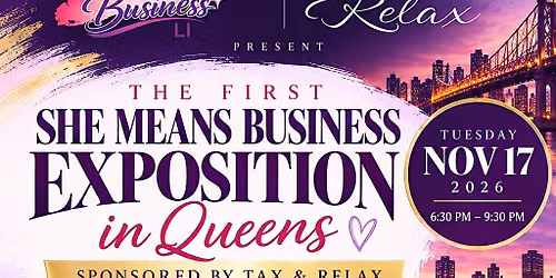 She Means Business Expo: Queens Edition