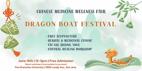 Dragon Boat Festival - Chinese Medicine Wellness Fair