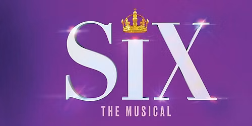 SIX the Musical