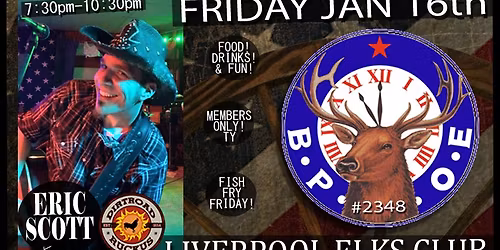 Eric Scott from Dirtroad Ruckus at Liverpool Elks Club #2348 7:30pm-10:30pm