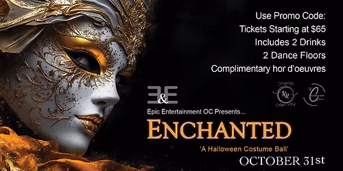 Enchanted Halloween Costume Ball Presented by Epic Entertainment OC