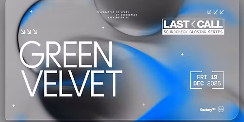 Factory 93 Presents: Green Velvet [LAST CALL]