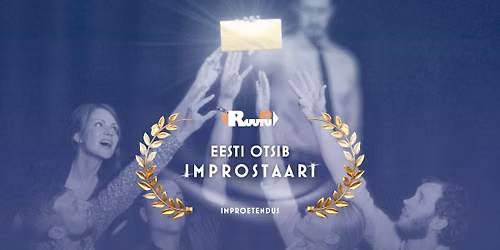 Ruutu10 etendus Eesti otsib improstaari