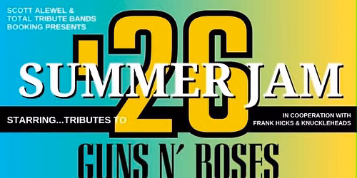 Summer Jam '26 featuring Just What I Needed, Styx Illusion, Bob Jovi, Hysteria and Paradise City