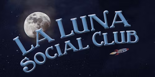 La Luna Social Club #21: Last one of the year