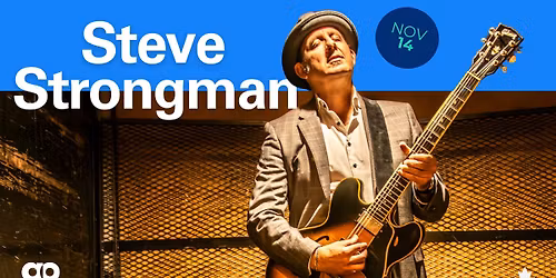 Grand OnStage presents Steve Strongman