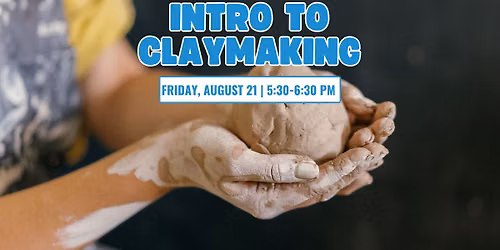 Intro To Claymaking