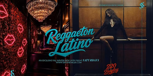 Reggaeton Latino- at The New 220 Bagley Night Club