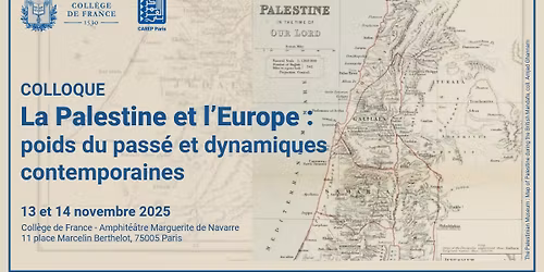 Colloque La Palestine et l'Europe - au Coll\u00e8ge de France