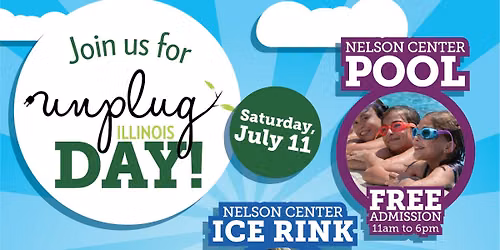 Unplug Illinois Day at the Nelson Center Ice Rink!