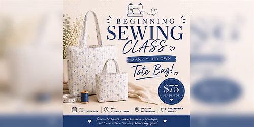 Beginner Sewing Class (sew your own tote bag)