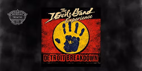 Detroit Breakdown \u2013 J. Geils Experience