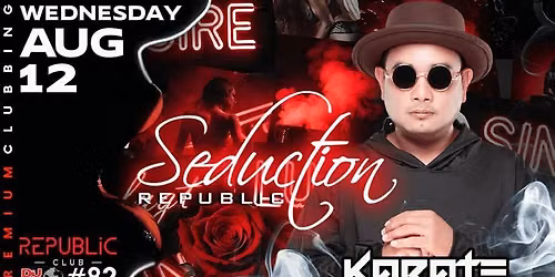 Seduction Republic - Wednesday 12th August