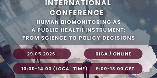 International Conference "Human Biomonitoring as a Public Health Instrument: from Science to Policy"