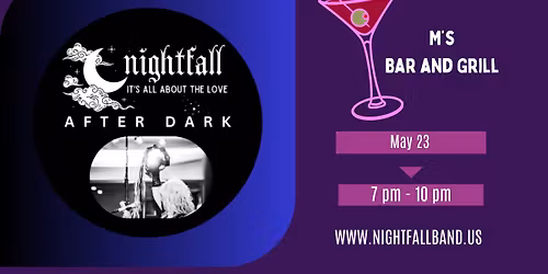 Nightfall After Dark back at M's Bar and Grill!