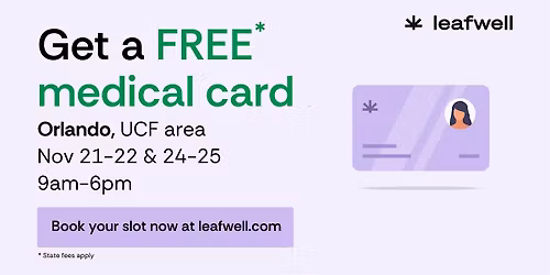 FREE MED CARDS ORLANDO- Same Day Approval! Leafwell Clinic Days