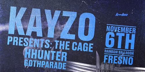 KAYZO PRESENTS: THE CAGE