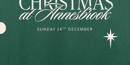 Christmas at Annesbrook 2025