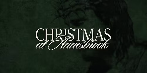 Christmas at Annesbrook 2025
