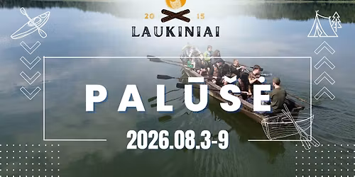 Laukin\u0117 i\u0161likimo gamtoje stovykla jaunimui \u201eLAUKINIAI 2026\u201d