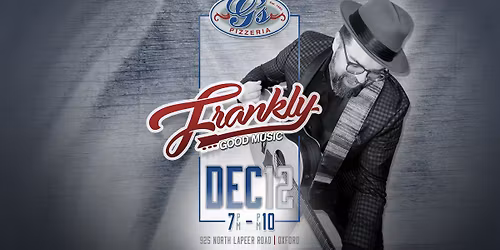 Frankly @ G's Pizzeria: Oxford | DEC 12, 2025