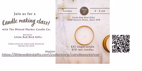 Candle Making Class with Little Red Bird Gifts and Minted Market Candle Co.