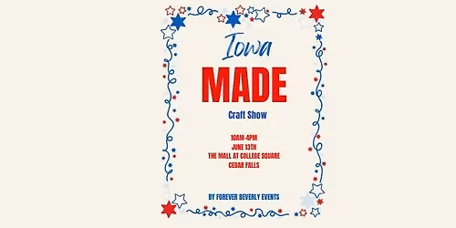 Iowa Made - By Forever Beverly Events