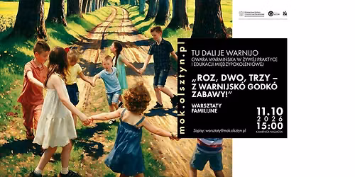 Roz, dwo, trzy \u2013 z warnijsk\u00f3 godk\u00f3 zabawy! \/\/ warsztaty familijne