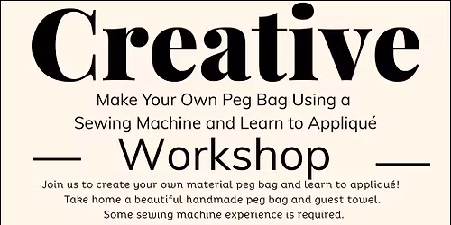 Creative Workshop - Make a Peg Bag and Learn to Appliqu\u00e9 - THIS WORKSHOP IS NOW FULLY BOOKED